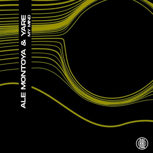 Ale Montoya & YARE (MM) - My Mind (2026) MP3