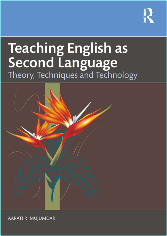 Mujumdar A Teaching English As Second Language Theory And Technology 2025