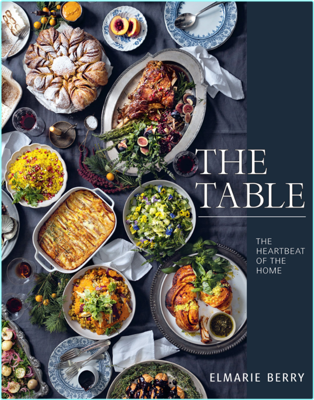 The Table The Heartbeat Of The Home (Berry, Elmarie)
