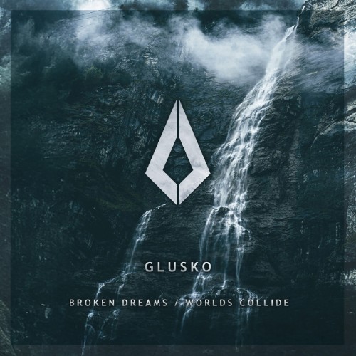 00-glusko-broken-dreams-worlds-collide-p