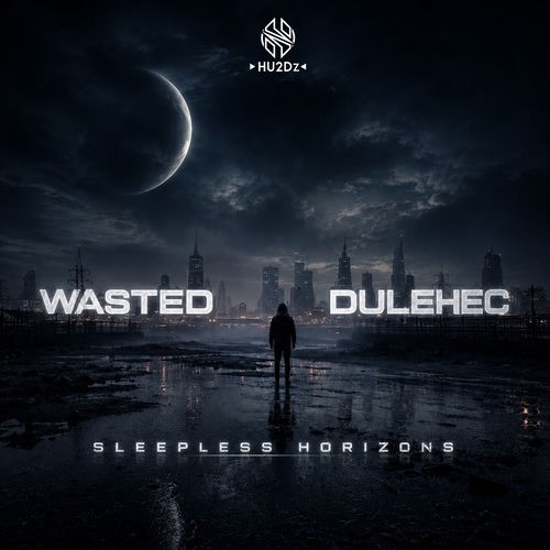 Wasted & Dulehec - Sleepless Horizons (2026) MP3