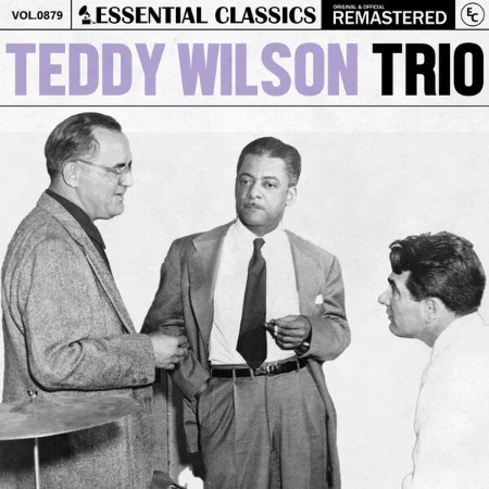 Teddy Wilson Trio - Essential Classics, Vol. 879: Teddy Wilson Trio (2025)