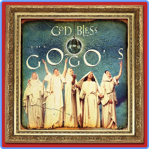 The Go-Go's - God Bless The Go-Go's (Deluxe Version) (2021) mp3 320 Kbps