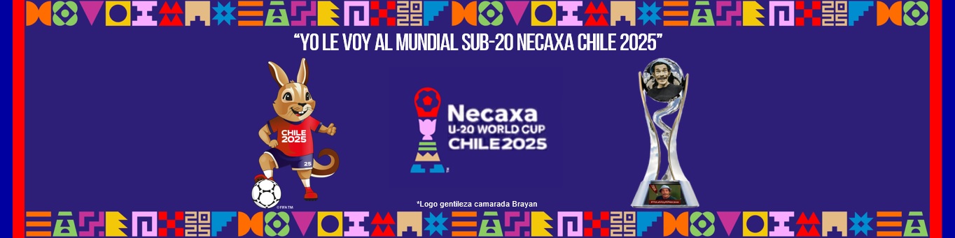 [Imagen: Banner-Mundial-Sub-20-Necaxa-Chile-2025.jpg]