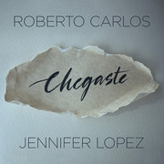 [Slika: Roberto-Carlos-JLo-Chegaste-front.jpg]