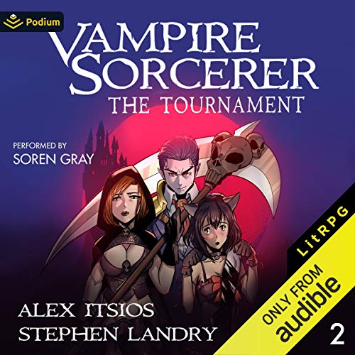 Alex Itsios, Stephen Landry The Tournament - Vampire Sorcerer, Book 2