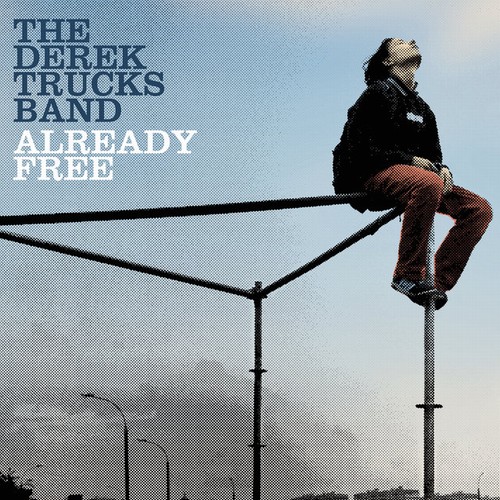The Derek Trucks Band - Already Free (2009) The Derek Trucks Band - Already Free (2009)
