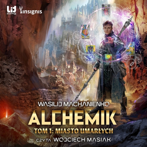 Wasilij Machanienko - Cykl: Alchemik (tom 1) Miasto Umarłych (2026)