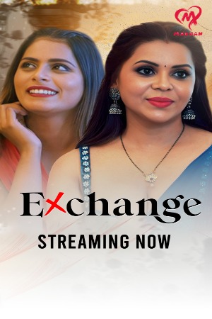 Exchange (2025) Hindi Season 01 [ Episodes 01-04 Join] | WEB-DL | 1080p | 720p | 480p | Makhan WEB Series | Download | Watch Online