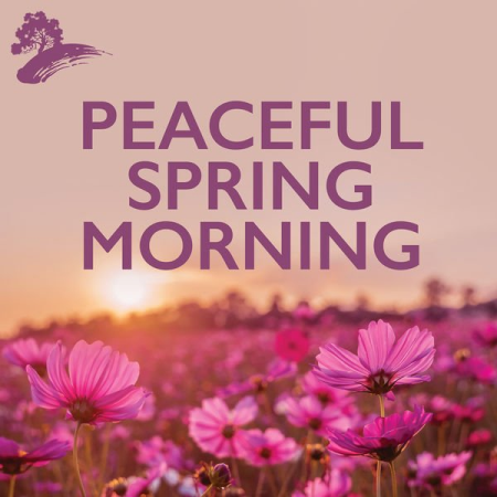 Various Artists - Peaceful Spring Mornings (2021)