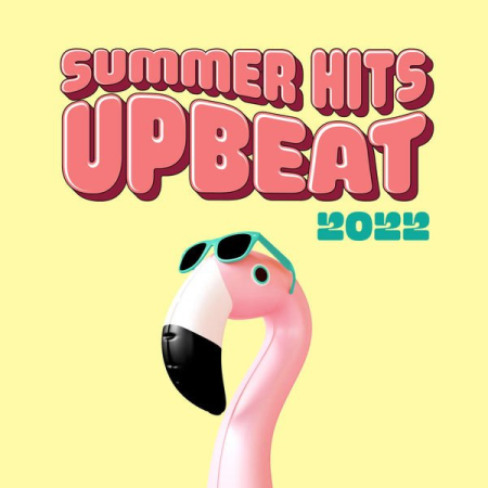 VA - Summer Hits Upbeat 2022 (2022) VA - Summer Hits Upbeat 2022 (2022)