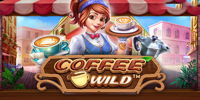 Tips Jitu Meningkatkan Peluang Menang Slot Coffee Wild