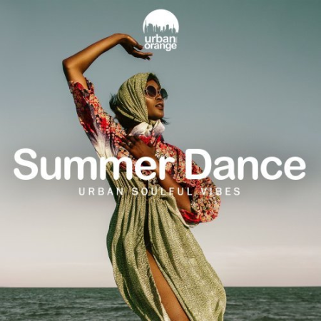 VA   Summer Dance: Urban Soulful Vibes (2021) MP3