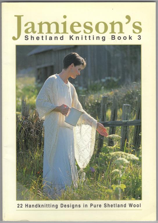 Jamieson^s Shetland Knitting Book 3