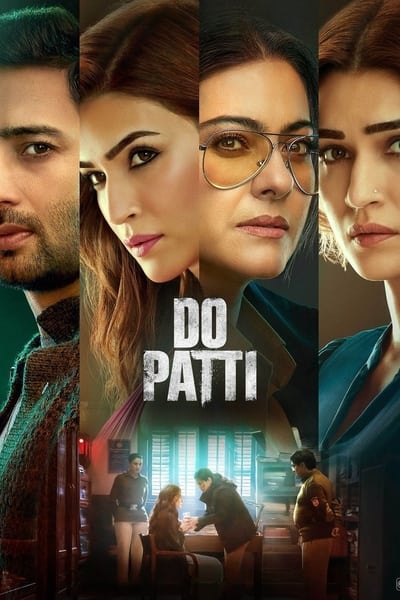 Do Patti (2024) Hindi Movie WEB-DL ESub – 480p [400MB] || 720p [1GB] || 1080p [2.5GB]