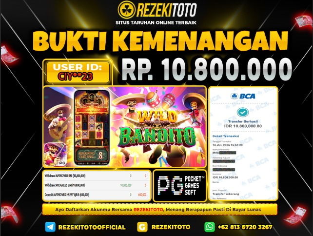 BUKTI KEMENANGAN 18 JULI 2025 WILD BANDITO 10 JUTA 