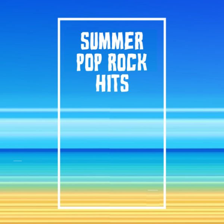 6cf46273 ade5 4fd7 bfd8 df3441788d9b - VA - Summer Pop Rock Hits (2022)