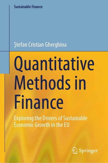 Quantitative Methods in Finance: Exploring the Drivers of Sustainable Economic Growth in the EU