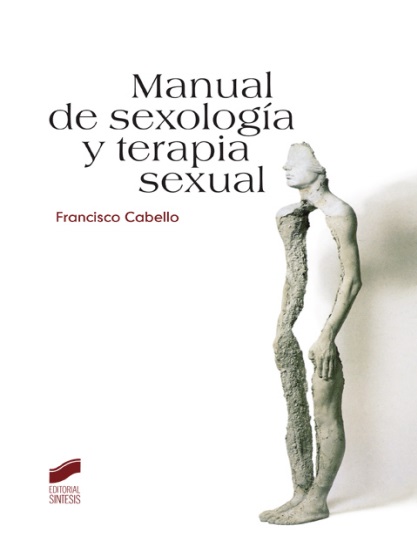 Manual de sexología y terapia sexual - Francisco Cabello (PDF + Epub) [VS]