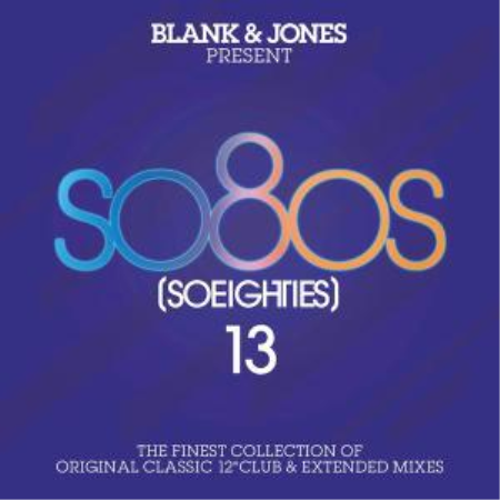 VA - Blank & Jones Present So80s (So Eighties) Vol. 13 (2019) FLAC