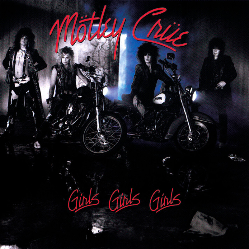 Mötley Crüe — Girls, Girls, Girls