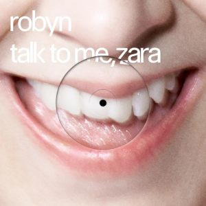 Νέo Music Video | Robyn & Zara Larsson – Talk To Me, Zara
