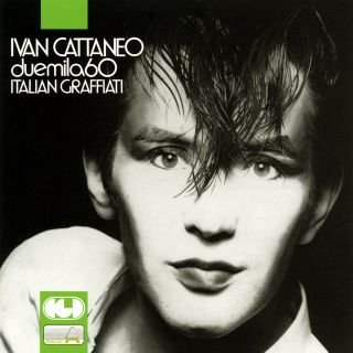 Ivan Cattaneo - 2060 Italian Graffiati (1981) .mp3 - 320 kbps