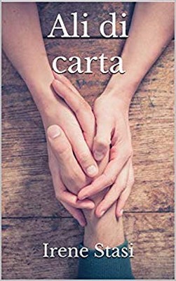 Irene Stasi - Ali di carta (2019)