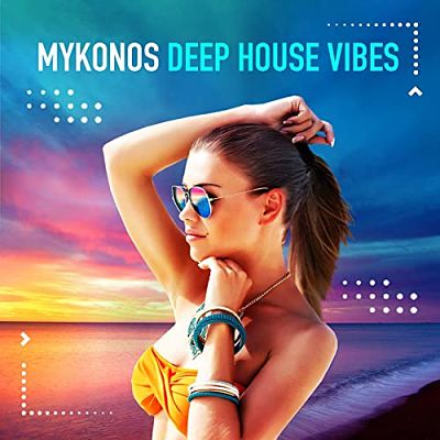 VA - Mykonos Deep House Vibes (10/2021) Mmm1