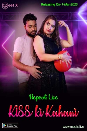 Kiss ki Kahani (2025) Hindi MeetX Short Films | 1080p | 720p | 480p | WEB-DL | Download | Watch Online