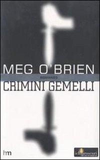 Meg O'Brien - Crimini gemelli (2003)
