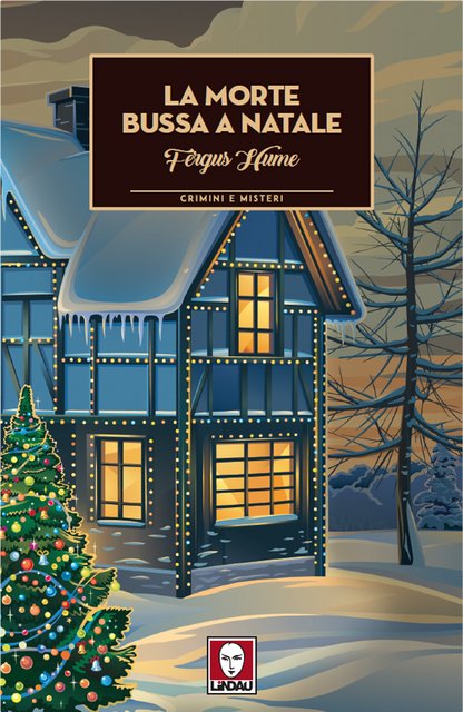 Fergus Hume - La morte bussa a Natale (2021)