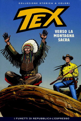 Tex Willer Collezione Storica a Colori 191 (2010) Verso la Montagna Sacra (.cbr + .pdf) ITA Tex Willer Collezione Storica a Colori 191 (2010) Verso la Montagna Sacra (.cbr + .pdf) ITA