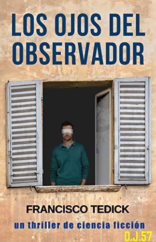 1 - Los ojos del observador - Francisco Tedick