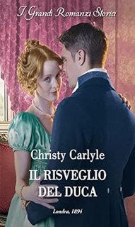 Christy Carlyle - (Amore in vacanza 01) Il risveglio del duca (2022)