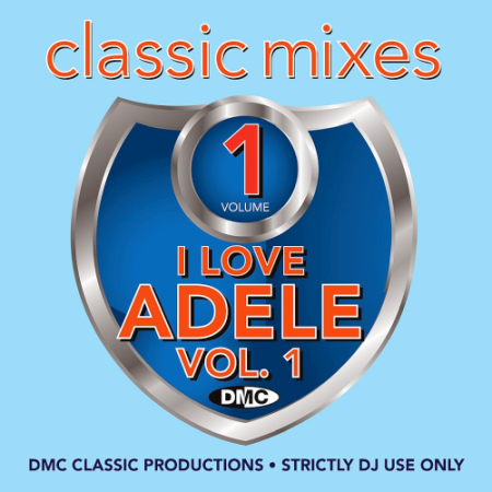 VA - DMC Classic Mixes - I Love Adele Volume 1 (2019)