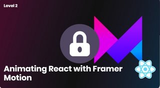 Animating React with Framer Motion Animating React with Framer Motion