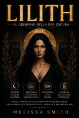 Melissa Smith – Lilith. Il Grimorio della Dea Oscura (2026)