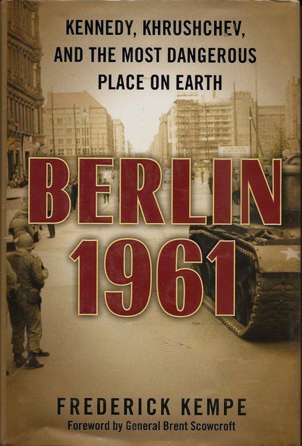Book Review: Berlin 1961 by Frederick Kempe