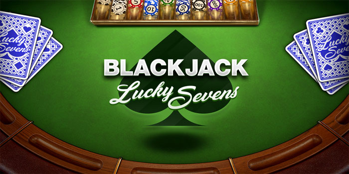 Strategi Jitu Menang di Casino Blackjack Lucky Sevens