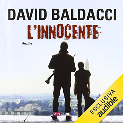 David Baldacci - L'innocente꞉ Will Robie 1 (2019) (mp3 - 128 kbps)