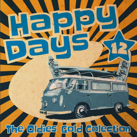 VA - Happy Days - The Oldies Gold Collection (Volume 12) (2022)