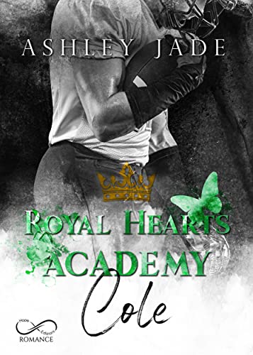 Ashley Jade - Royal Hearts Academy Vol. 2. Cole (2022)