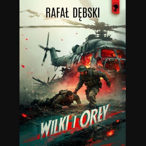 Dębski Rafał - Wilki i Orły