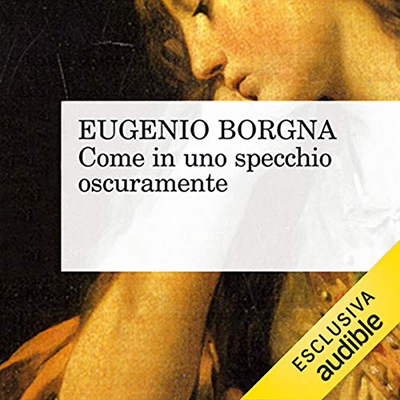Eugenio Borgna - Come in uno specchio oscuramente (2021) (mp3 - 128 kbps)