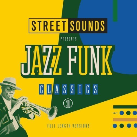 VA - Street Sounds presents Jazz Funk Classics (2014)