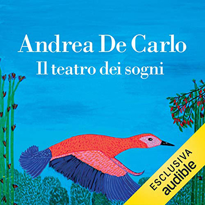 Andrea De Carlo - Il teatro dei sogni (2021) (mp3 - 128 kbps)