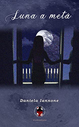 Daniela Iannone - Luna a metà (2022)