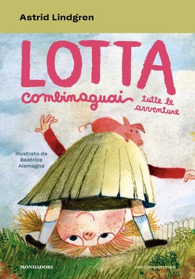 Astrid Lindgren - Lotta Combinaguai. Tutte le avventure (2026)