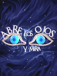 Abre Los Ojos Y Mira